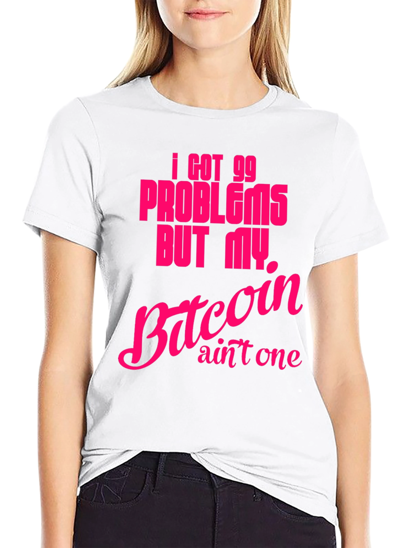 I Got 99 Problems Bitcoin T-Shirt