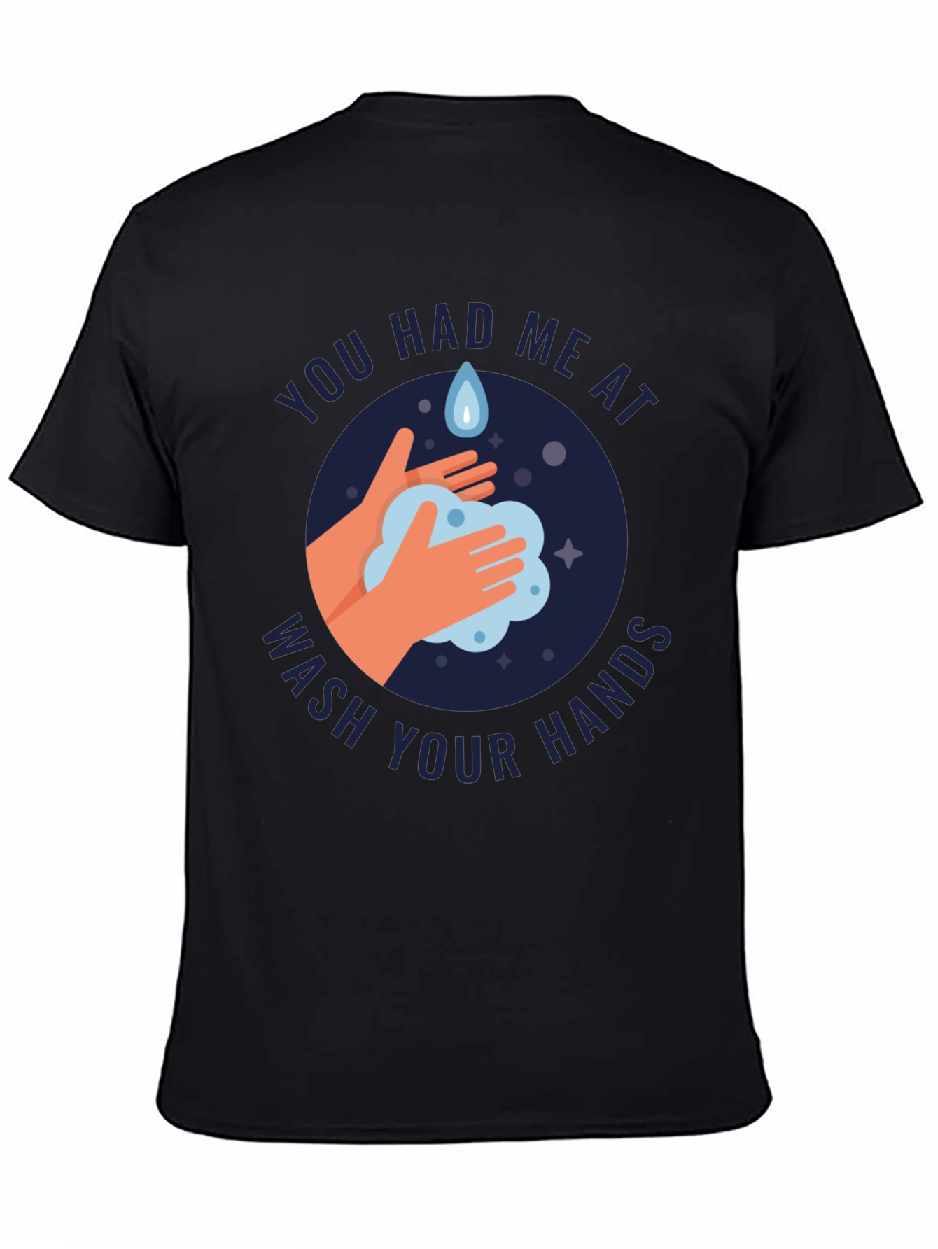 Wash Your Hands T-Shirt