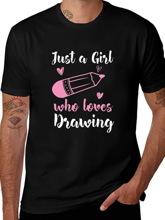 Just a Girl Who Loves Drawing T-Shirt - Artistic Graphic Tee