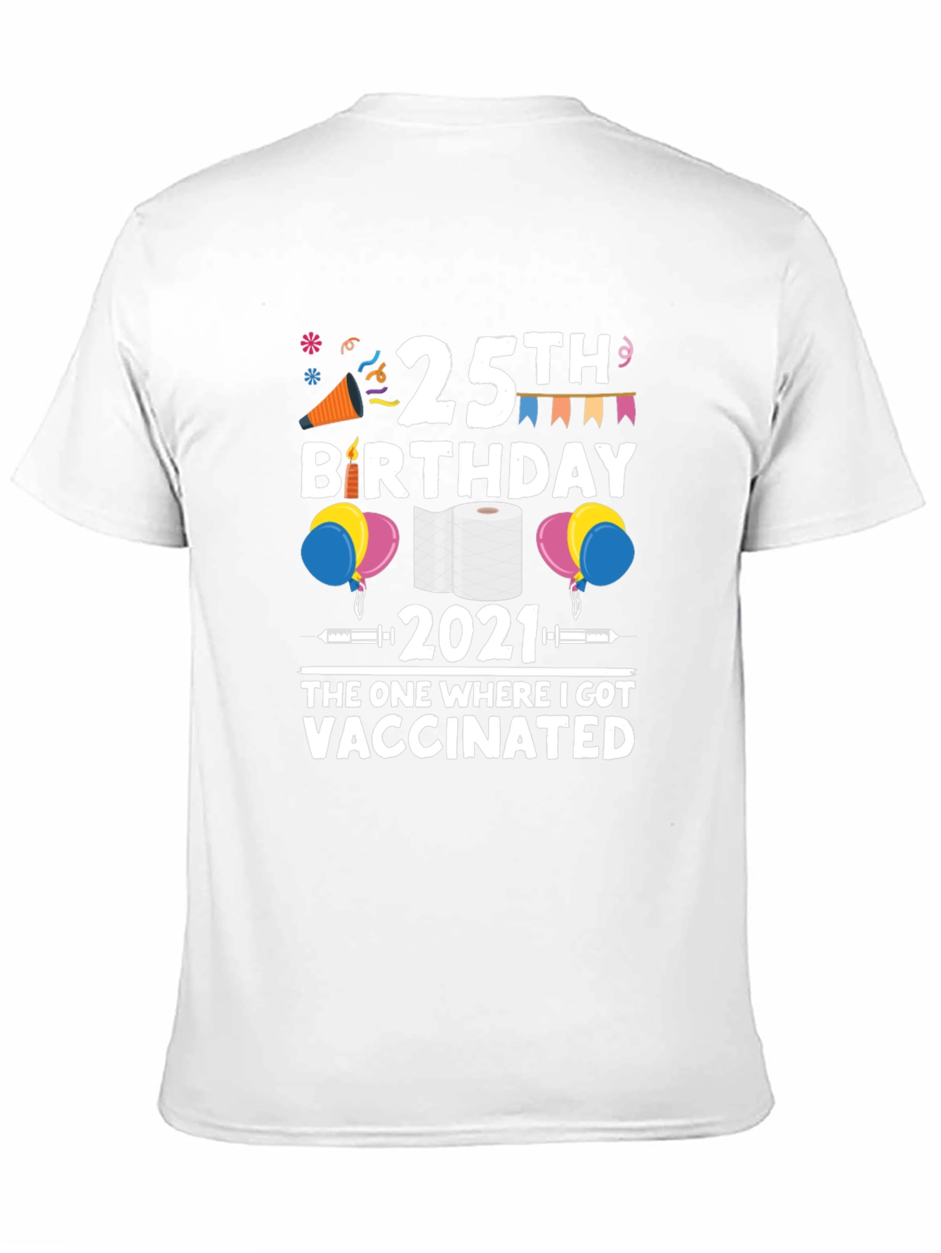 25th Birthday 2021 Vaccinated T-Shirt