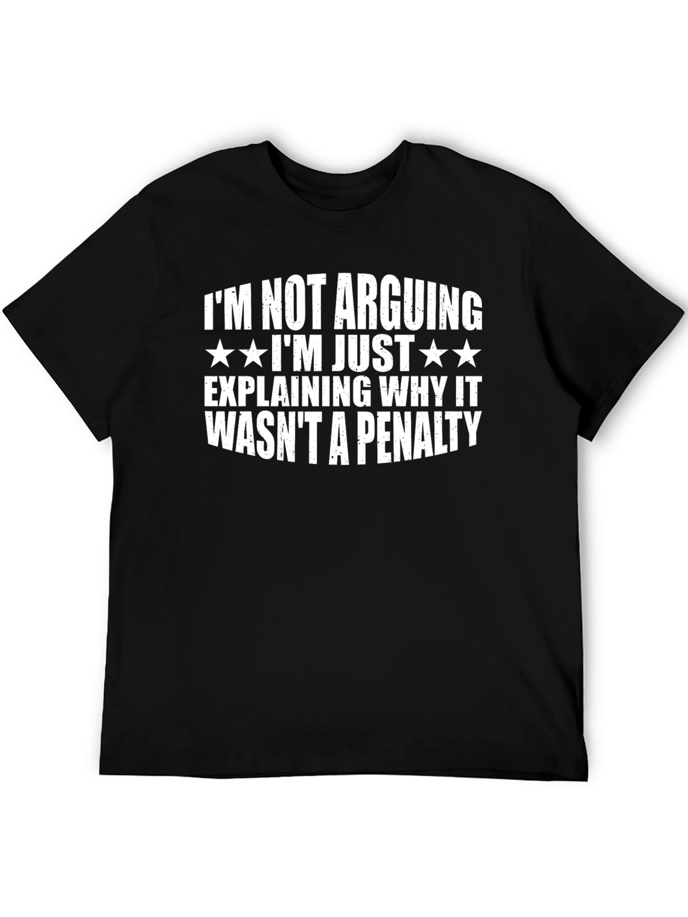 Im Not Arguing Funny T-Shirt
