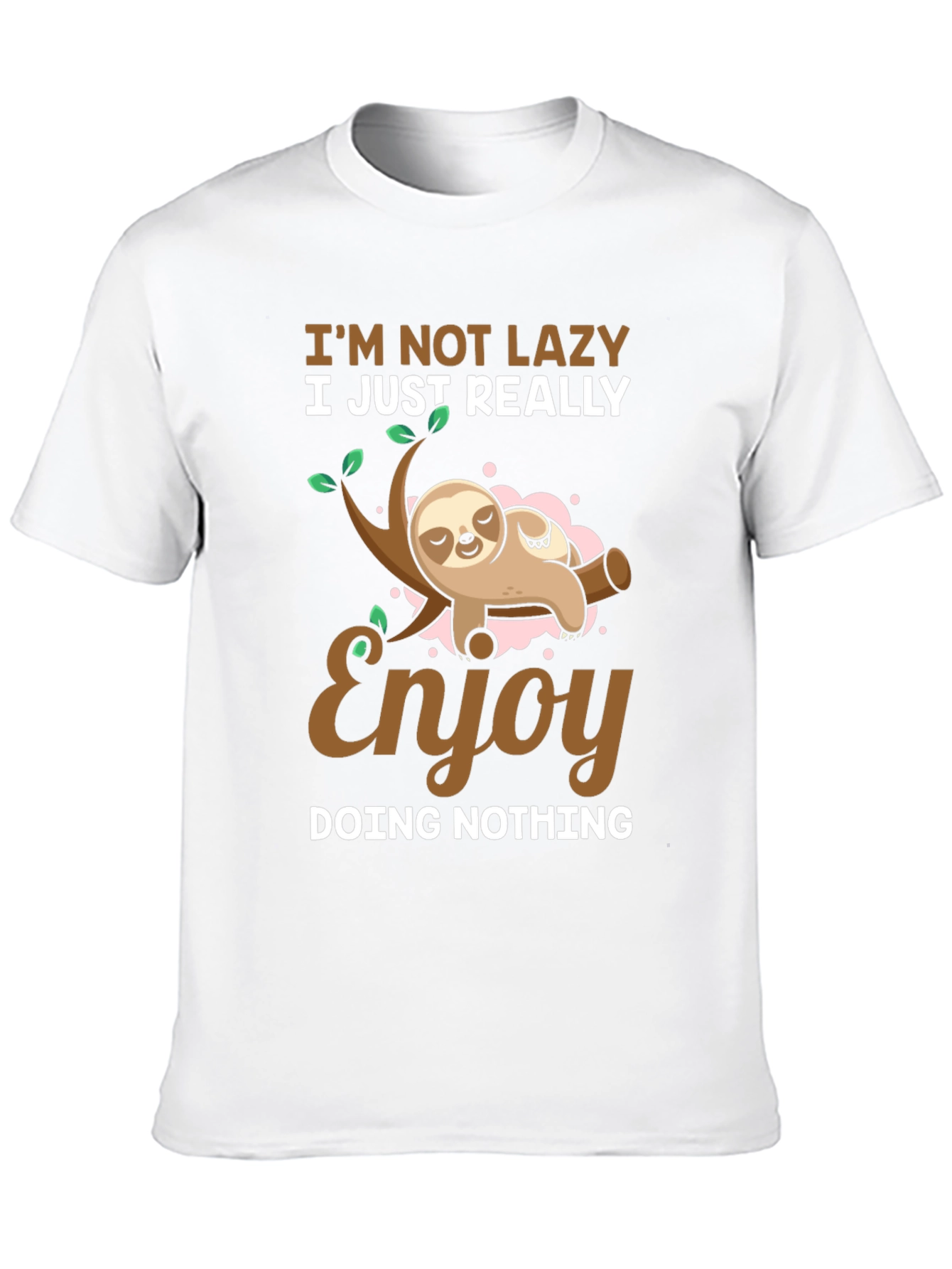 Funny Sloth T-Shirt - Im Not Lazy