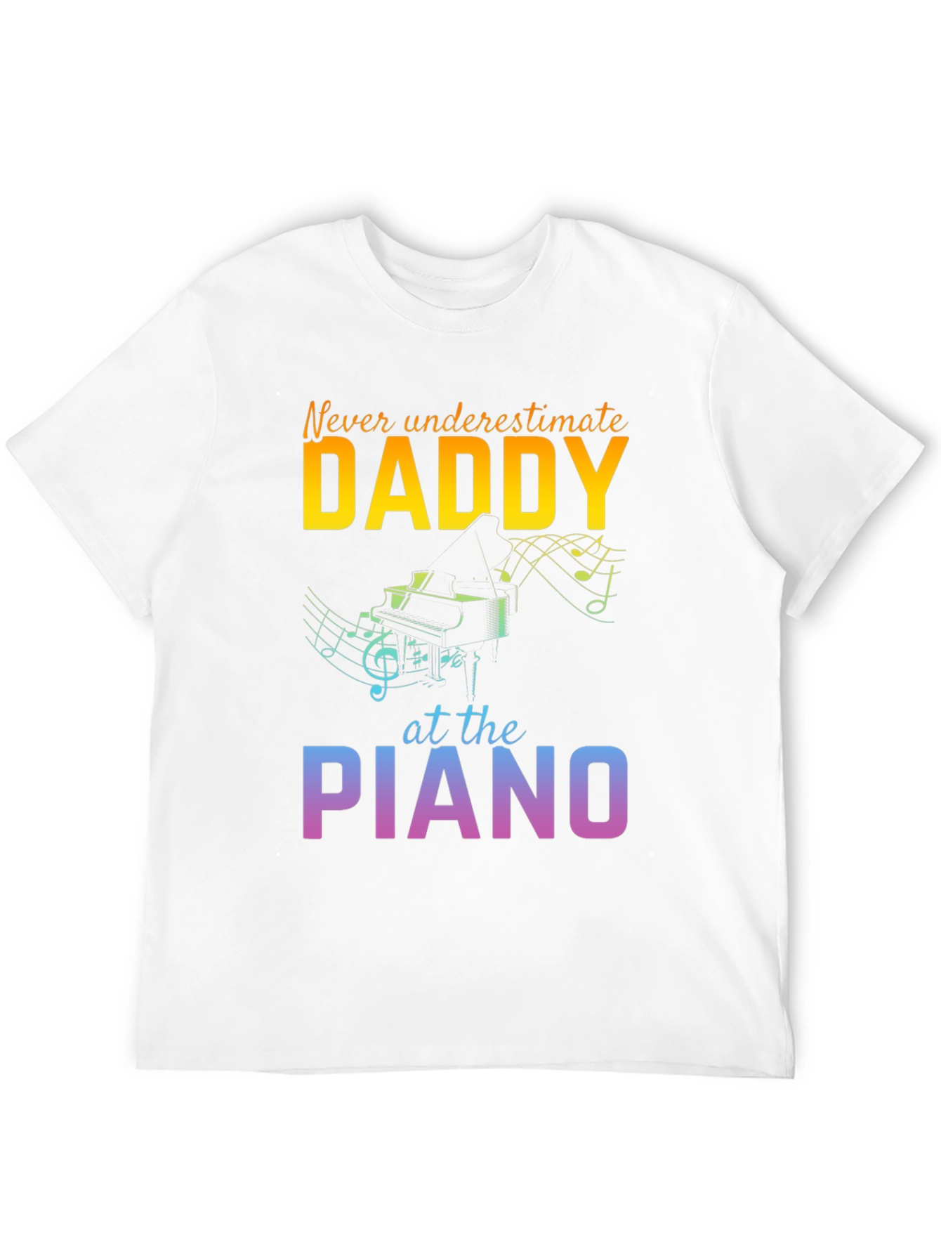 Never Underestimate Daddy Piano T-Shirt