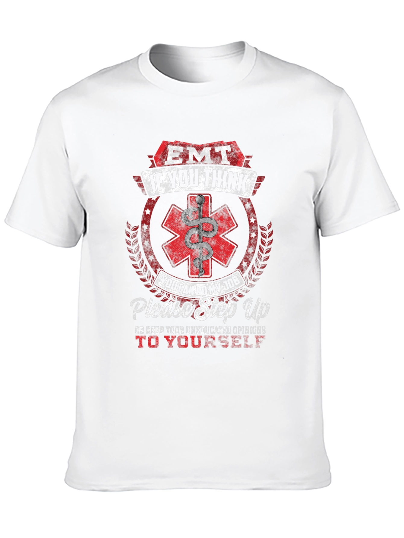 EMT If You Think T-Shirt