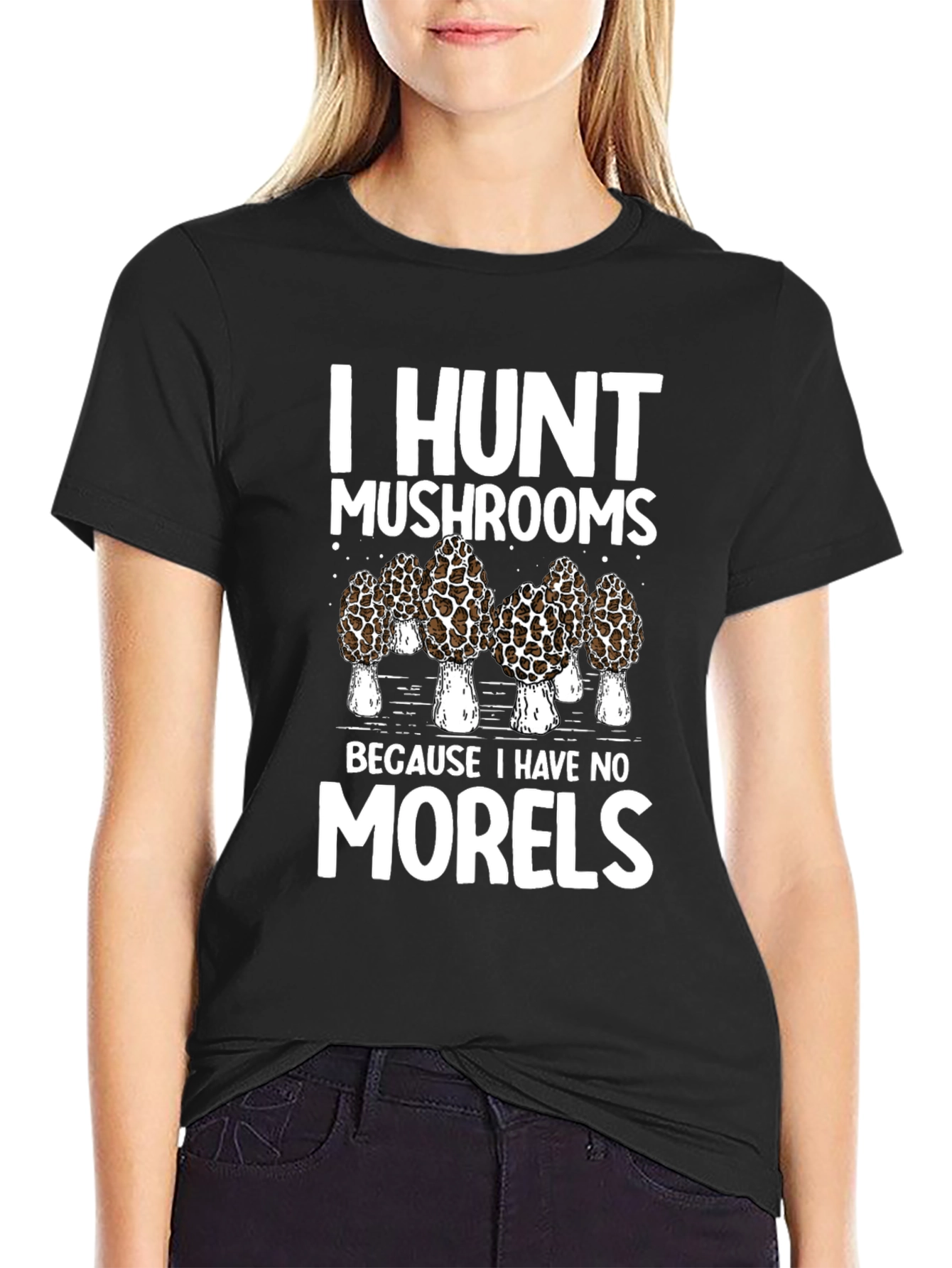 I Hunt Mushrooms T-Shirt: Morel Hunter Tee