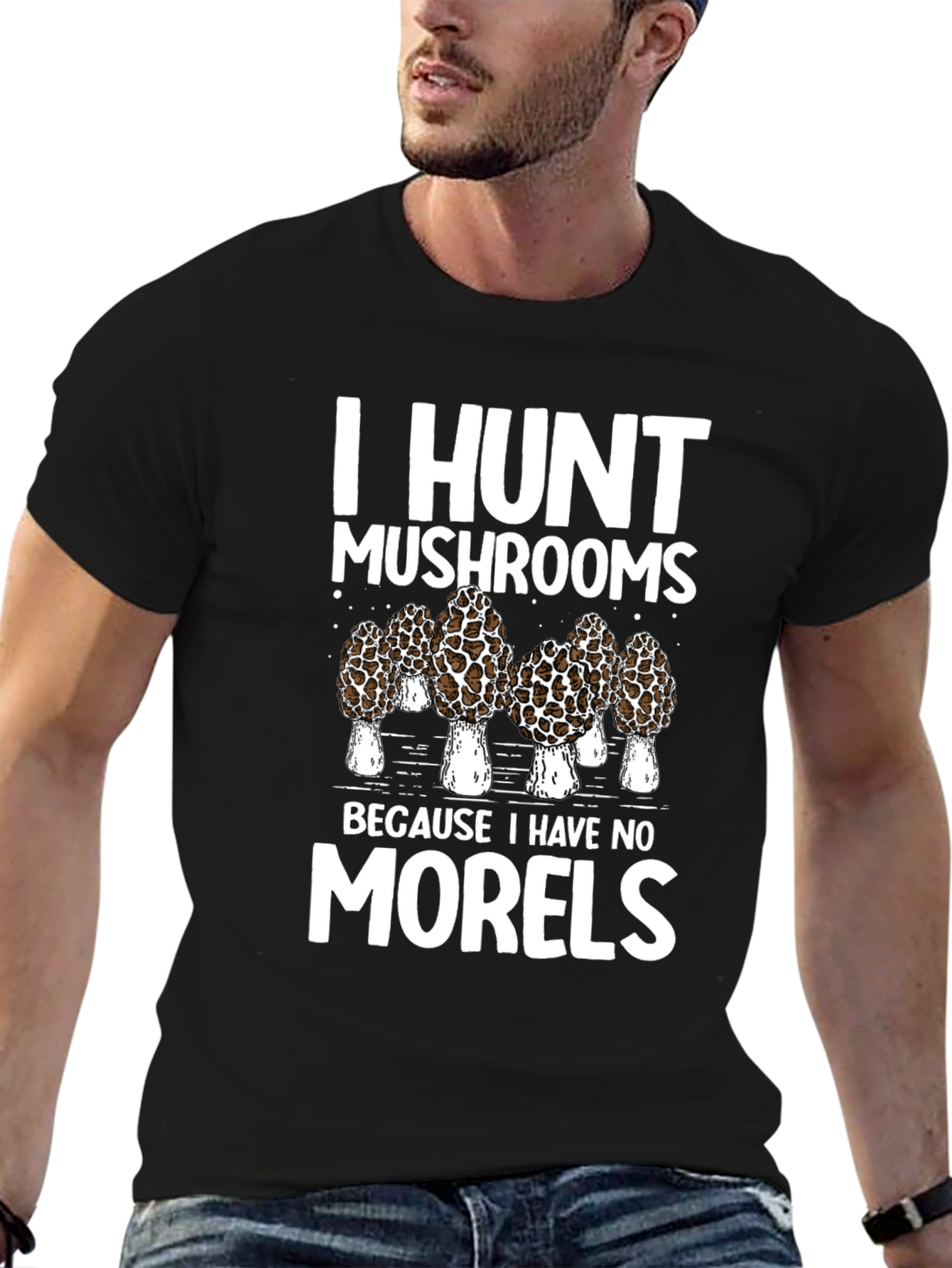 I Hunt Mushrooms T-Shirt: Morel Hunter Tee