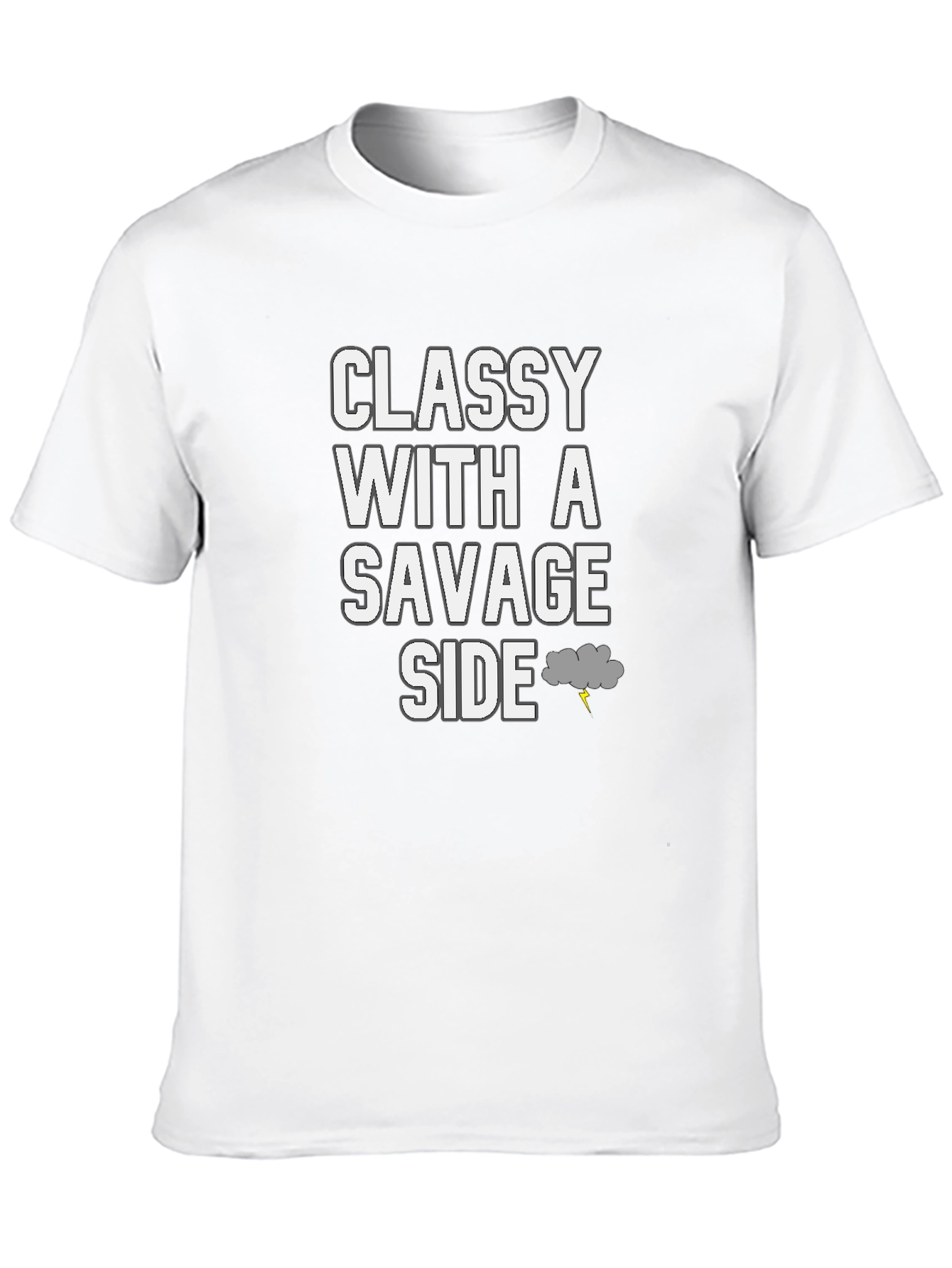 Classy with a Savage Side Graphic T-Shirt