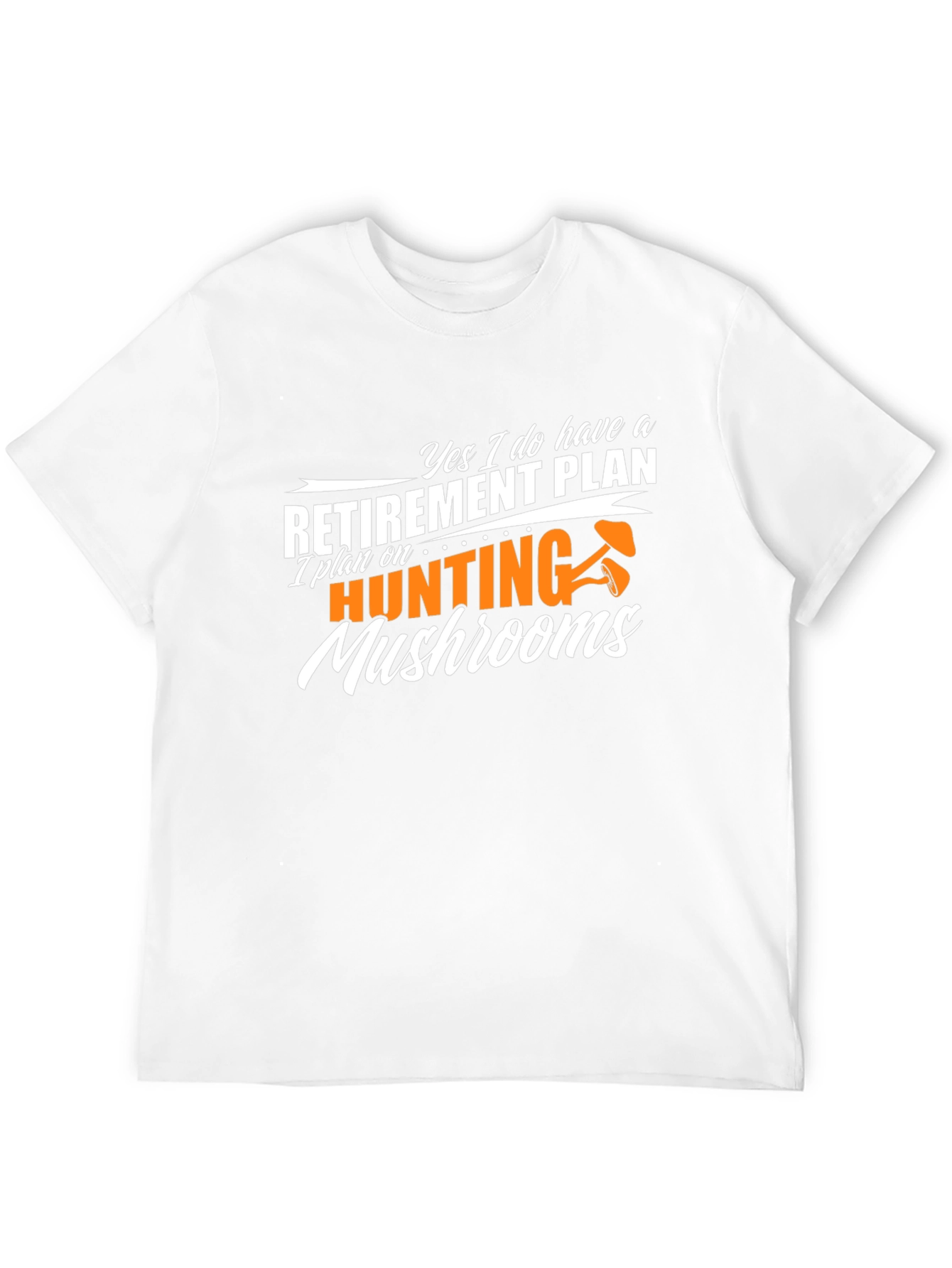 Retirement Plan Mushroom Hunting Black T-Shirt