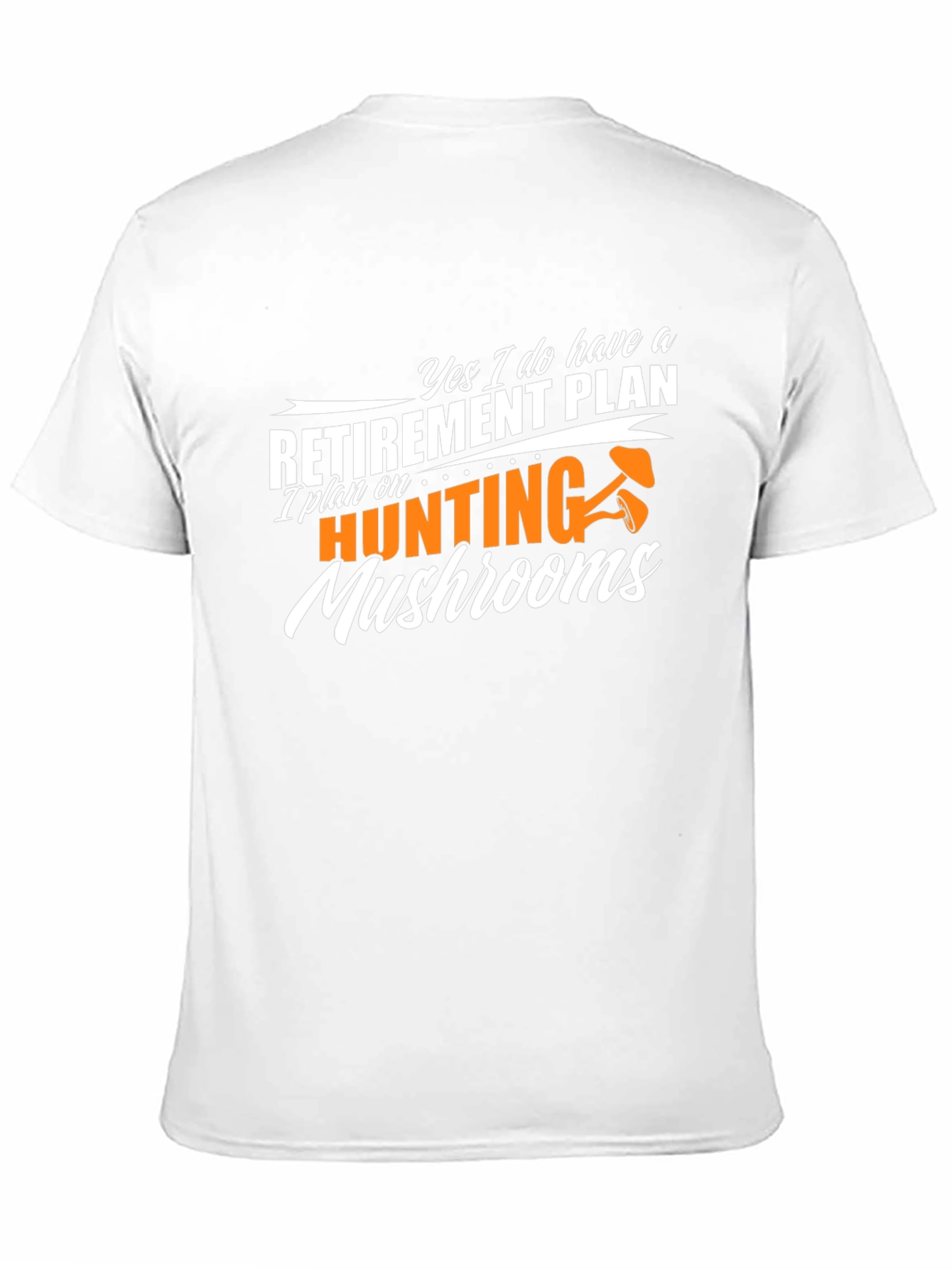 Retirement Plan Mushroom Hunting Black T-Shirt