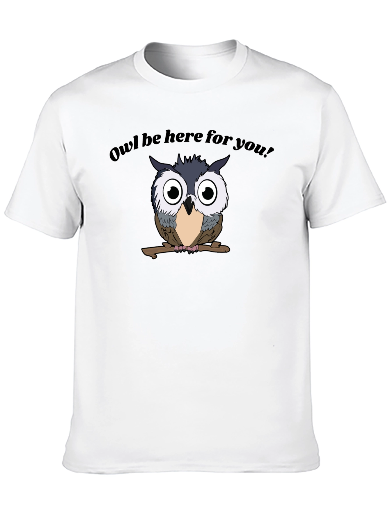 Owl Be Here For You Graphic Tee