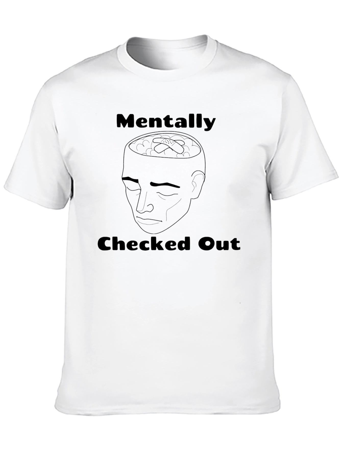 Mentally Checked Out Graphic T-Shirt