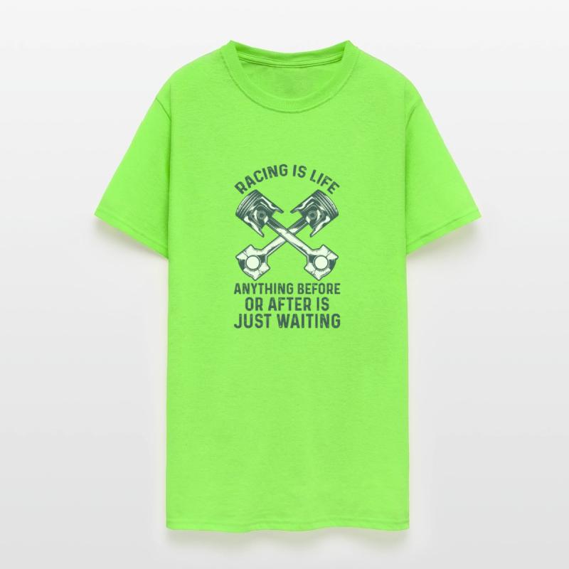 Racing Is Life Anything Before Or After Just