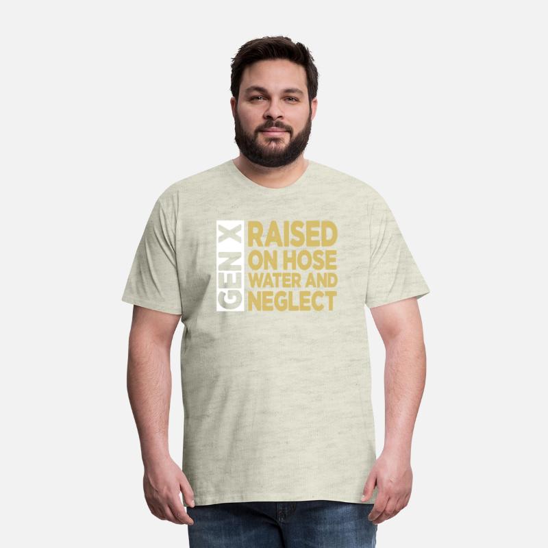 Raised on Hose Water and Neglect Funny Quote