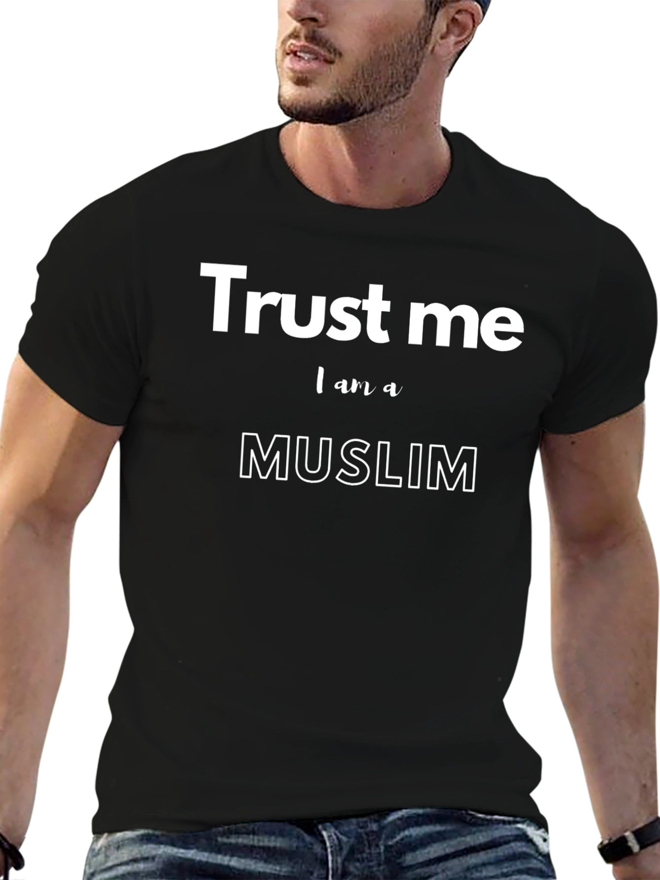 Trust Me I am a Muslim T-Shirt