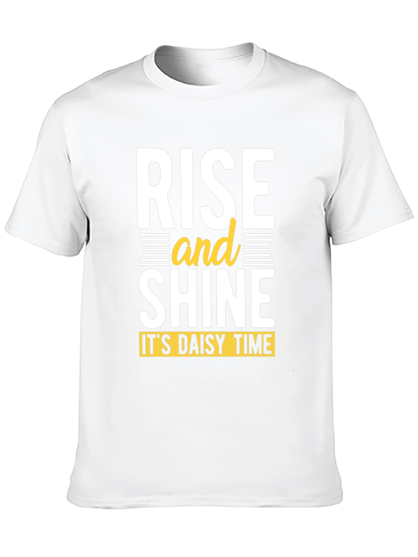 Rise and Shine T-Shirt - Its Daisy Time!