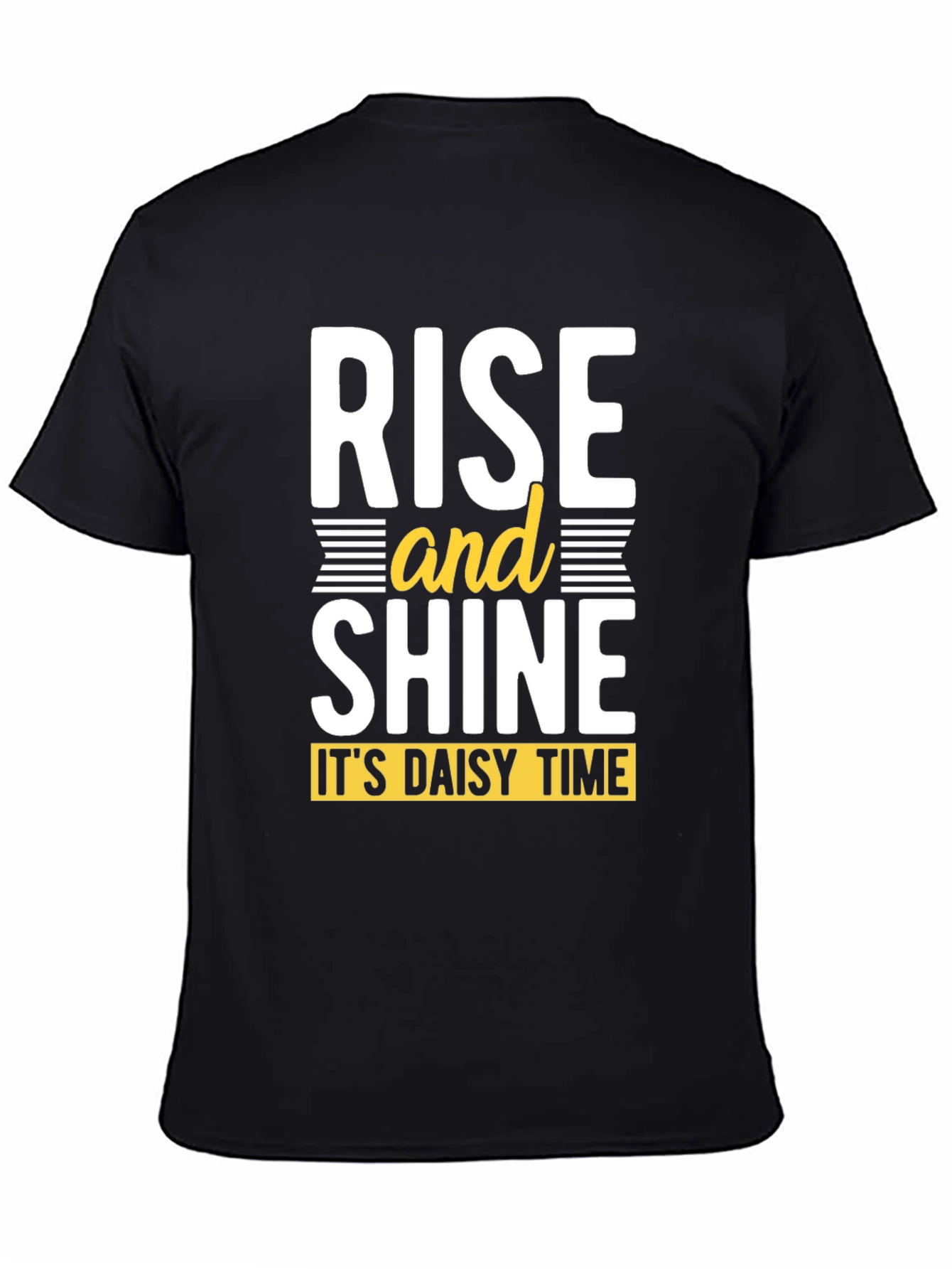 Rise and Shine T-Shirt - Its Daisy Time!