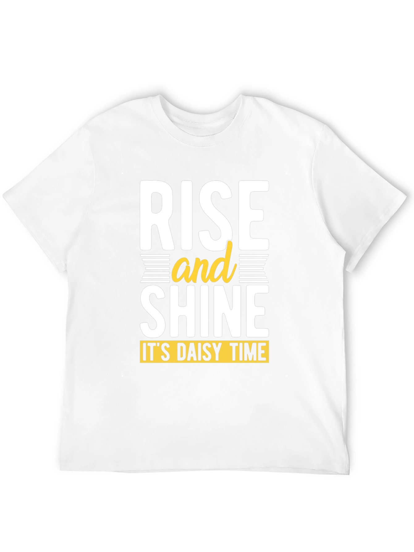 Rise and Shine T-Shirt - Its Daisy Time!