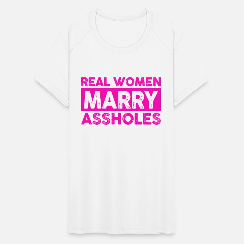 Real Women Marry Assholes Apparel