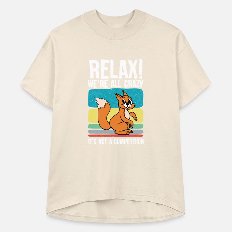 Relax we re all crazy it s not a competition