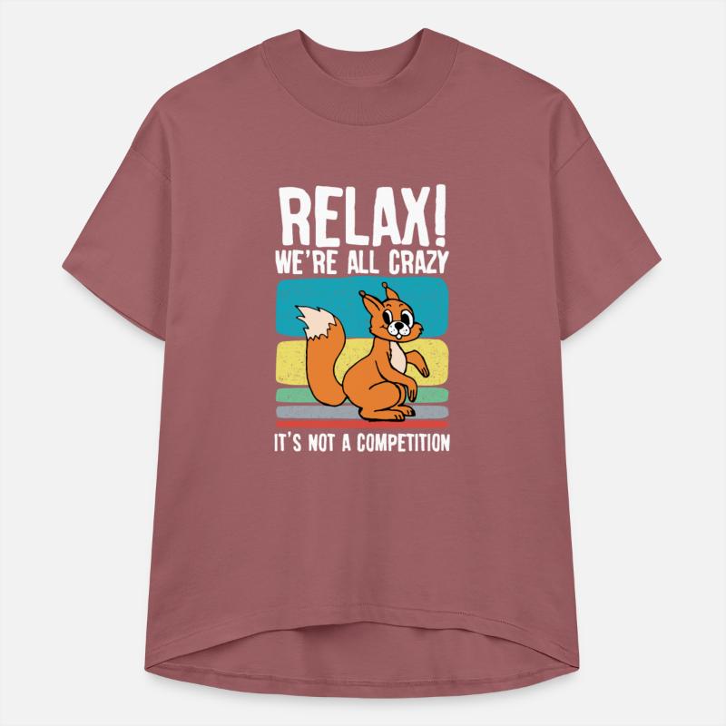 Relax we re all crazy it s not a competition