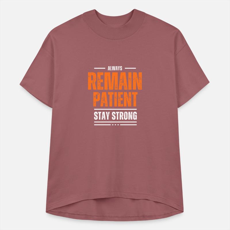 REMAIN PATIENT MOTIVATION T SHIRT COOL