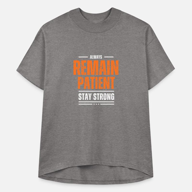 REMAIN PATIENT MOTIVATION T SHIRT COOL