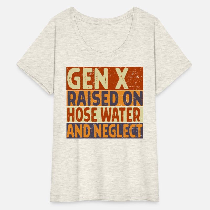 Retro Gen X Raised on Hose Water and Neglect men