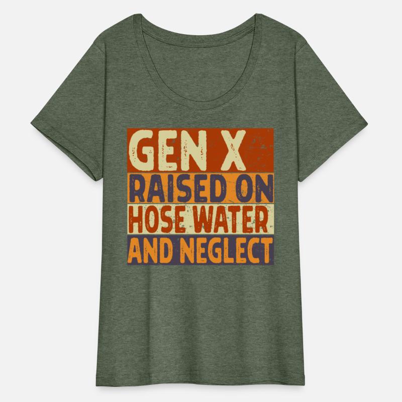 Retro Gen X Raised on Hose Water and Neglect men