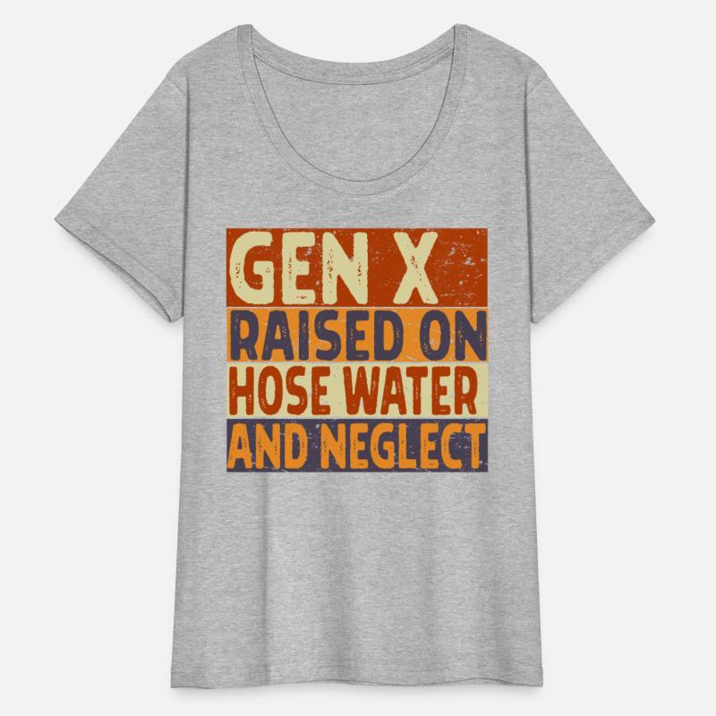 Retro Gen X Raised on Hose Water and Neglect men