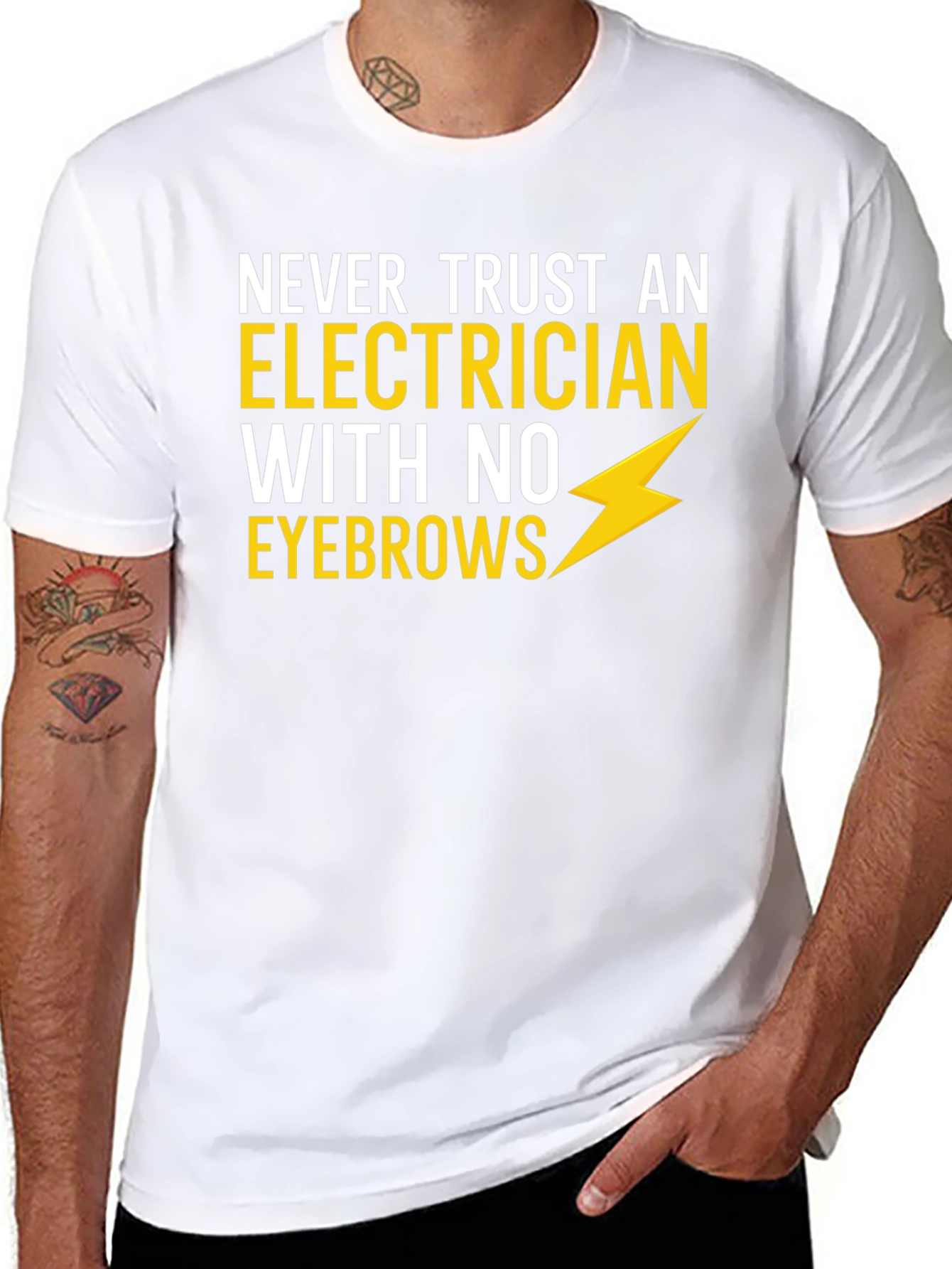 Electrician Humor T-Shirt - No Eyebrows!