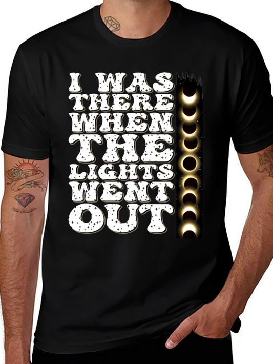 I Was There When the Lights Went Out T-Shirt Eclipse Tee