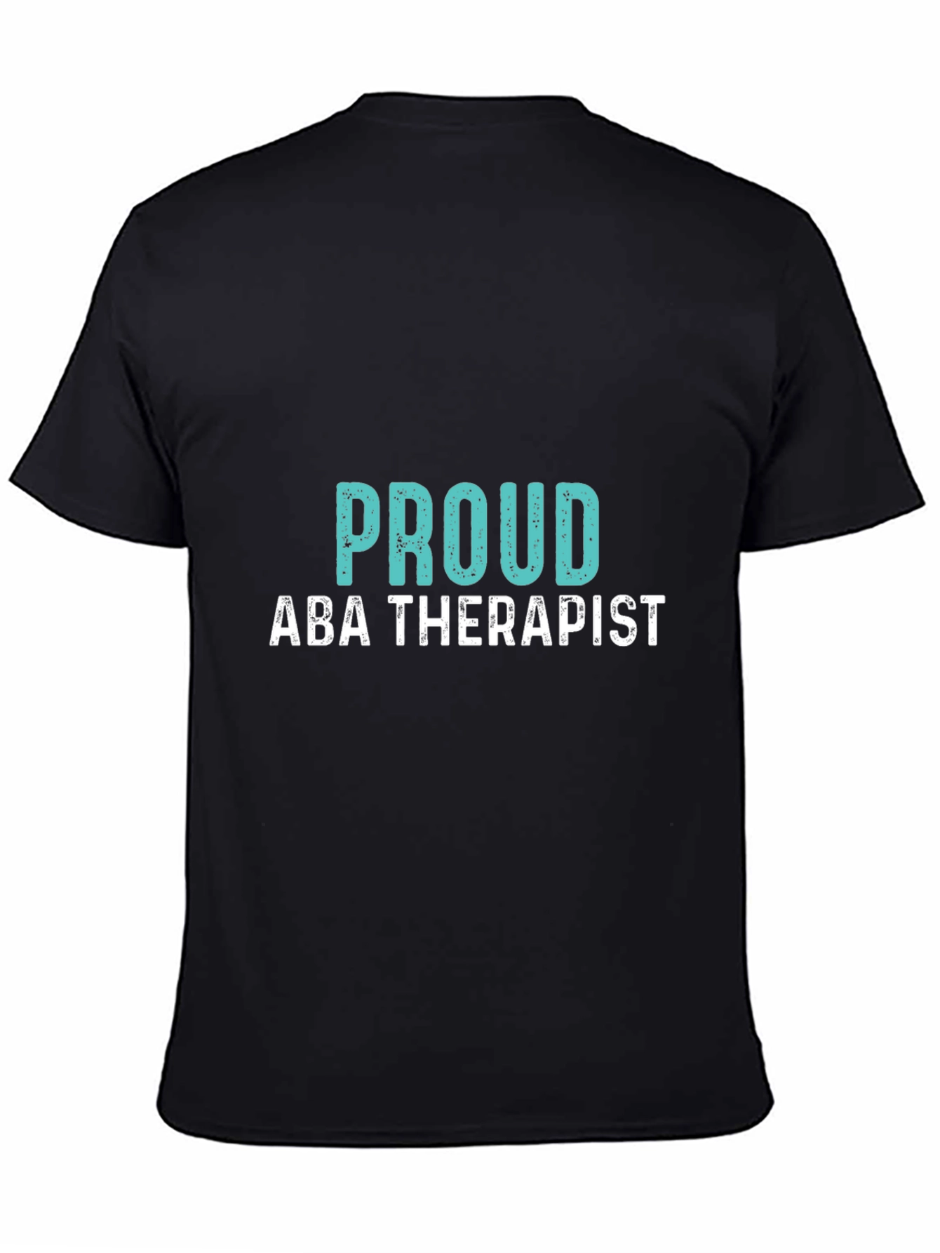 Proud ABA Therapist Black T-Shirt