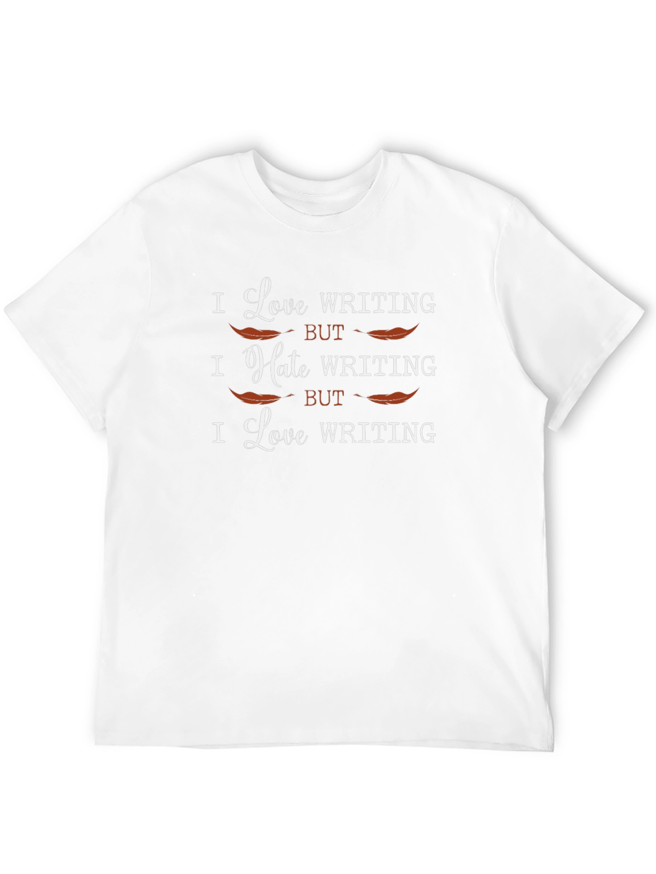 I Love Writing But... T-Shirt