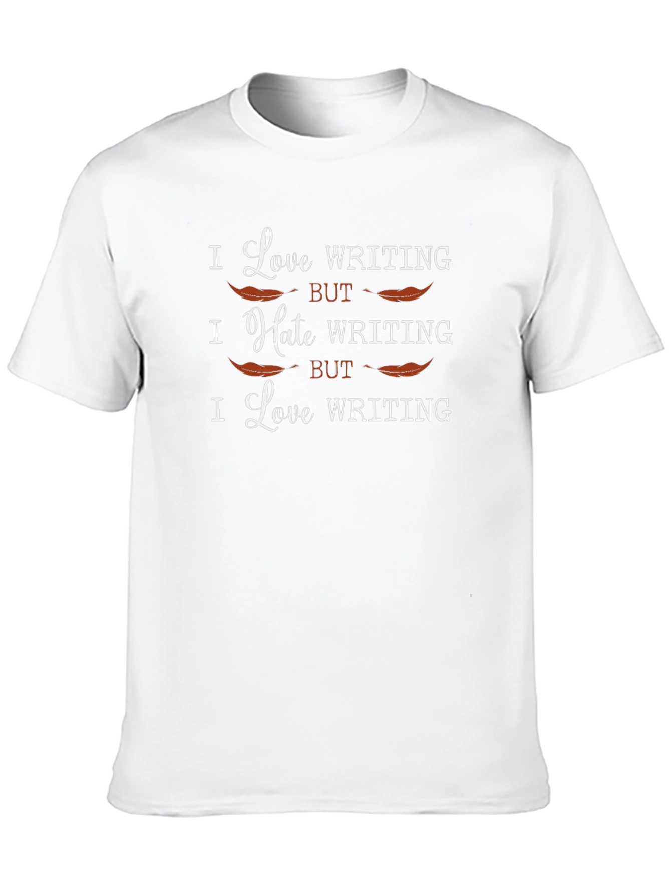 I Love Writing But... T-Shirt