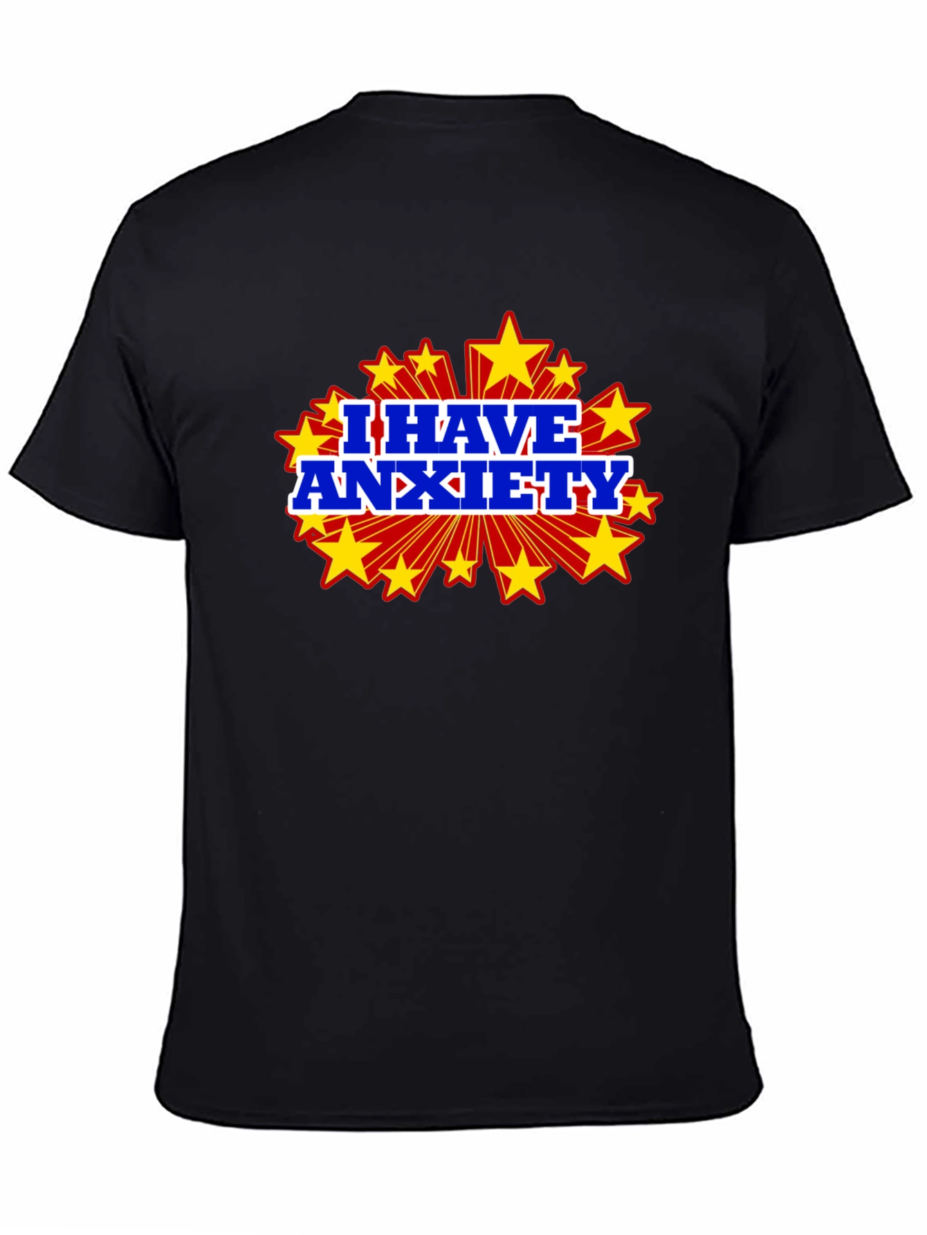 I Have Anxiety Graphic Tee - Black Cotton T-Shirt