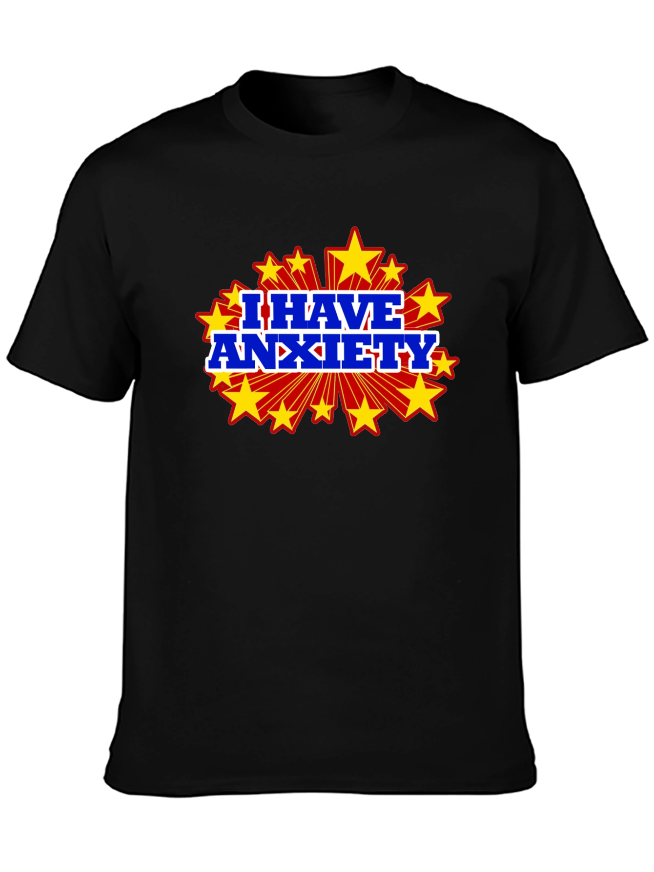 I Have Anxiety Graphic Tee - Black Cotton T-Shirt