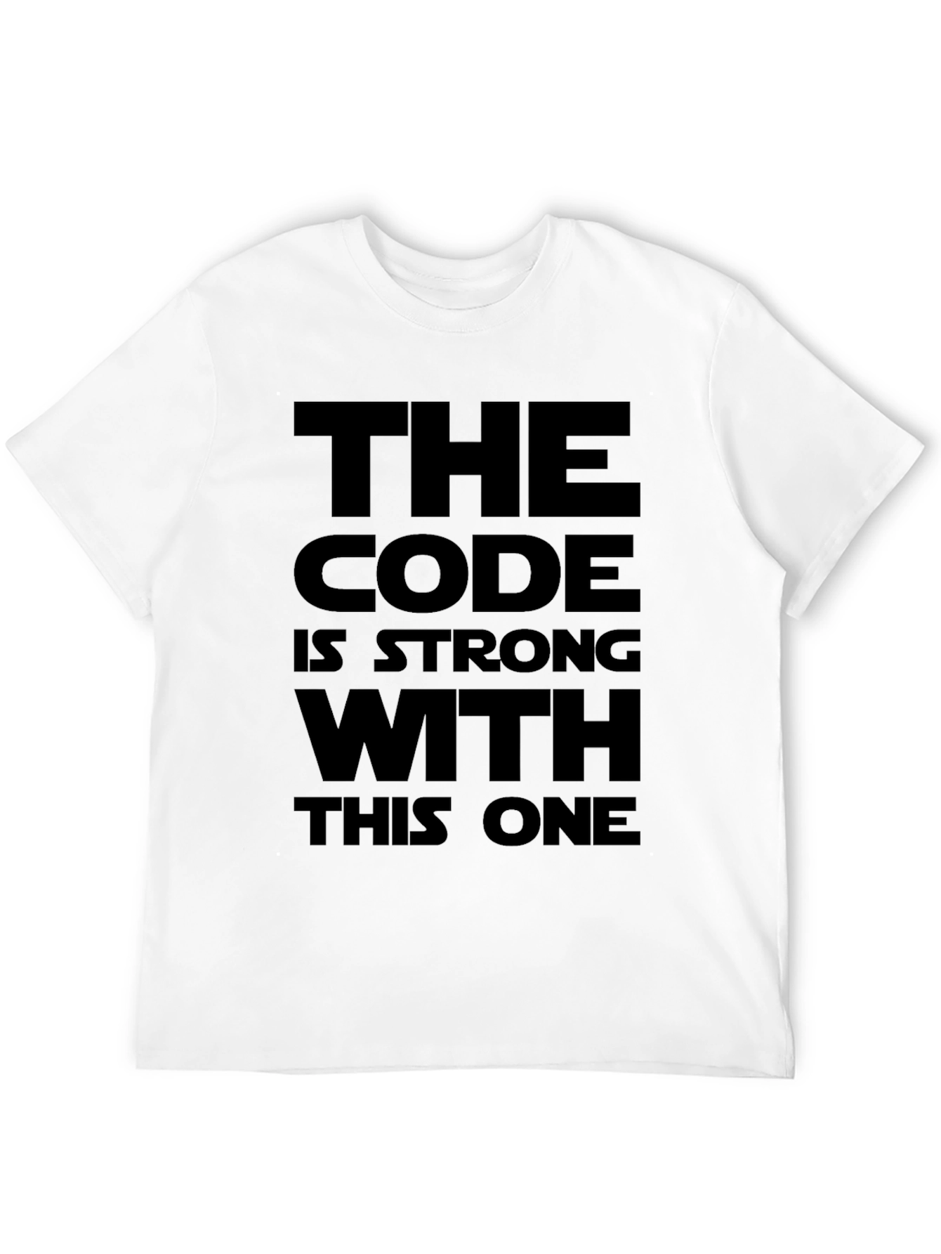The Code Is Strong With This One T-Shirt