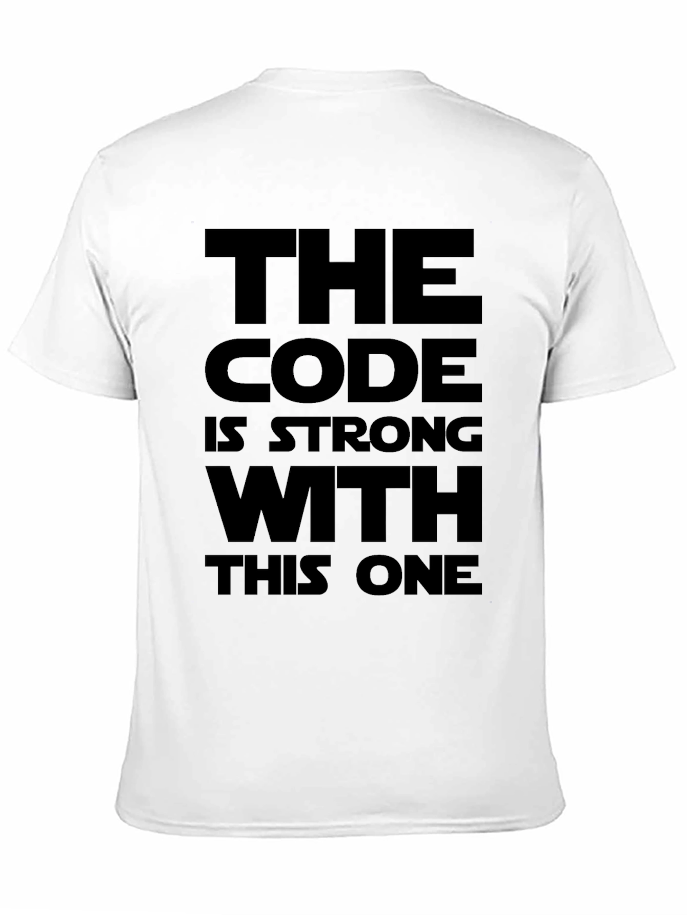 The Code Is Strong With This One T-Shirt