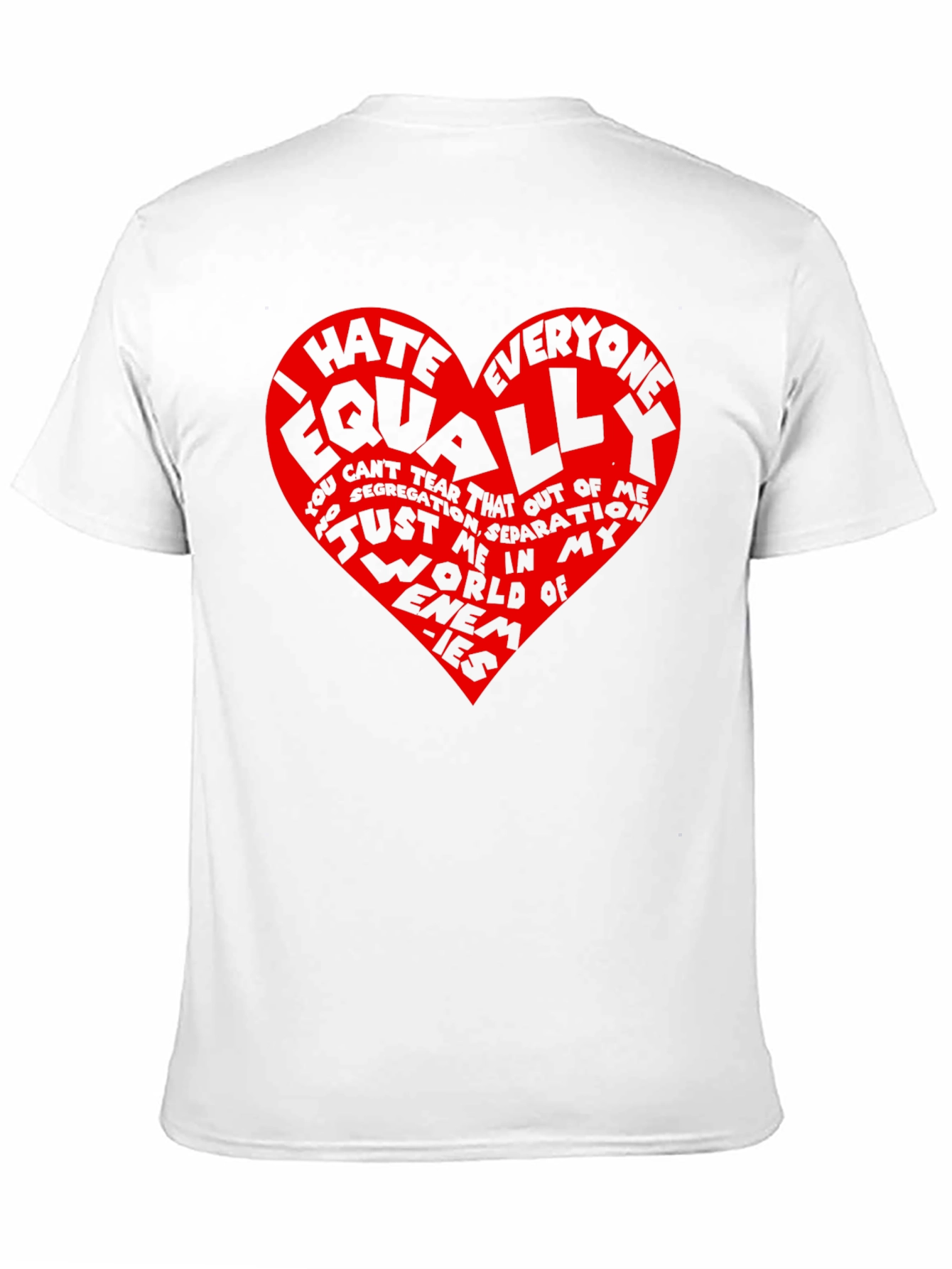 I Hate Everyone Equally Graphic Tee