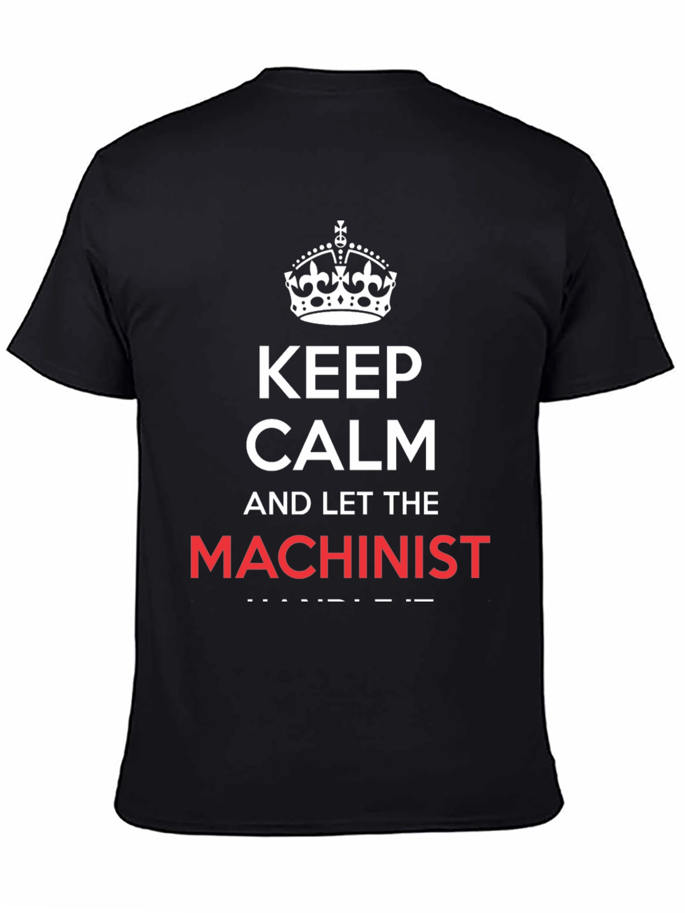 Keep Calm Machinist T-Shirt - Black Cotton Tee