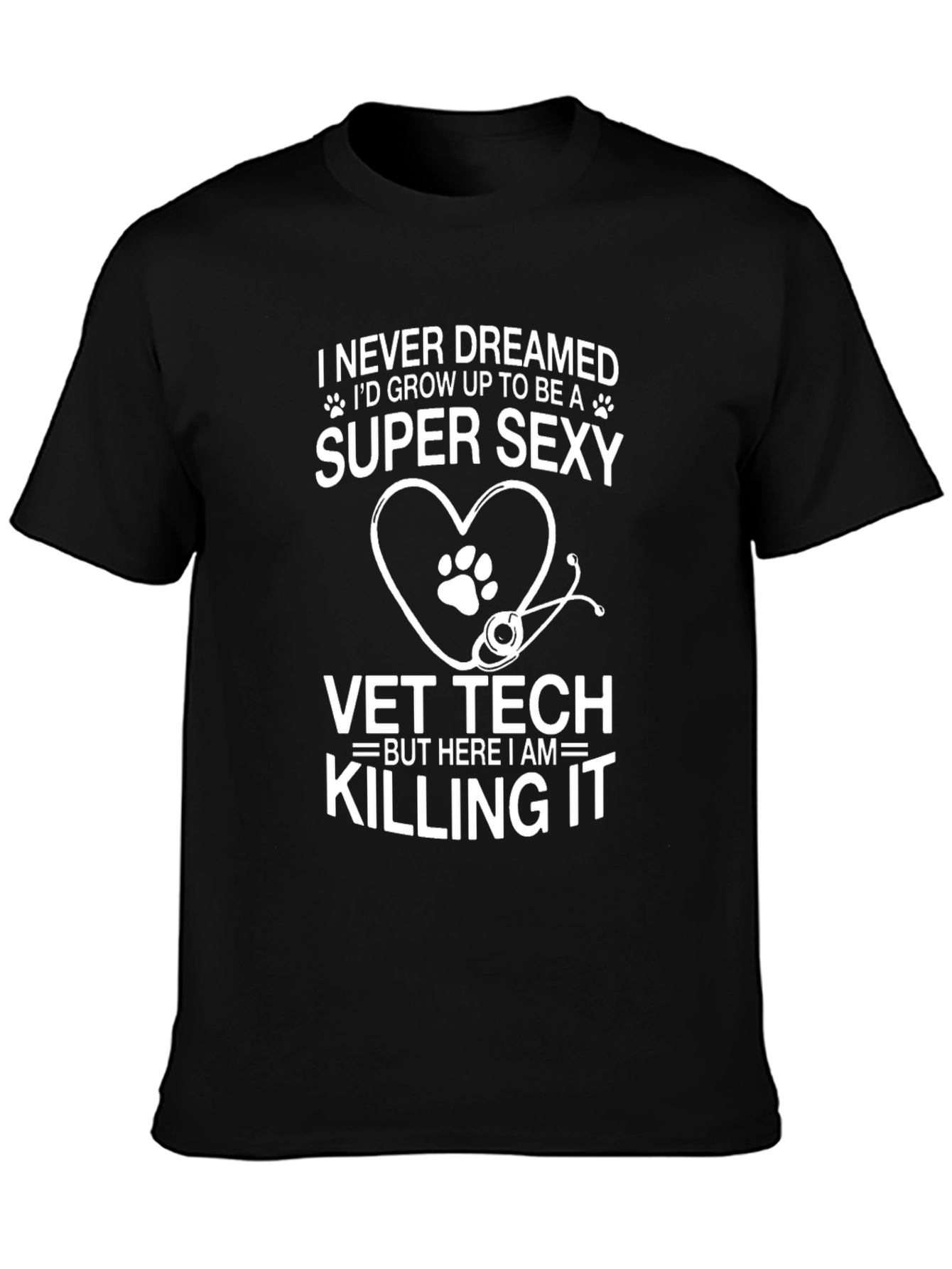 Super Sexy Vet Tech T-Shirt