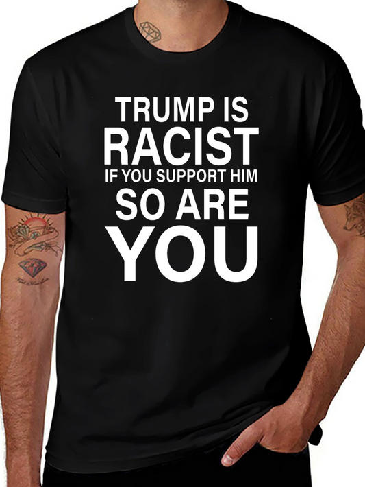Trump is Racist T-Shirt