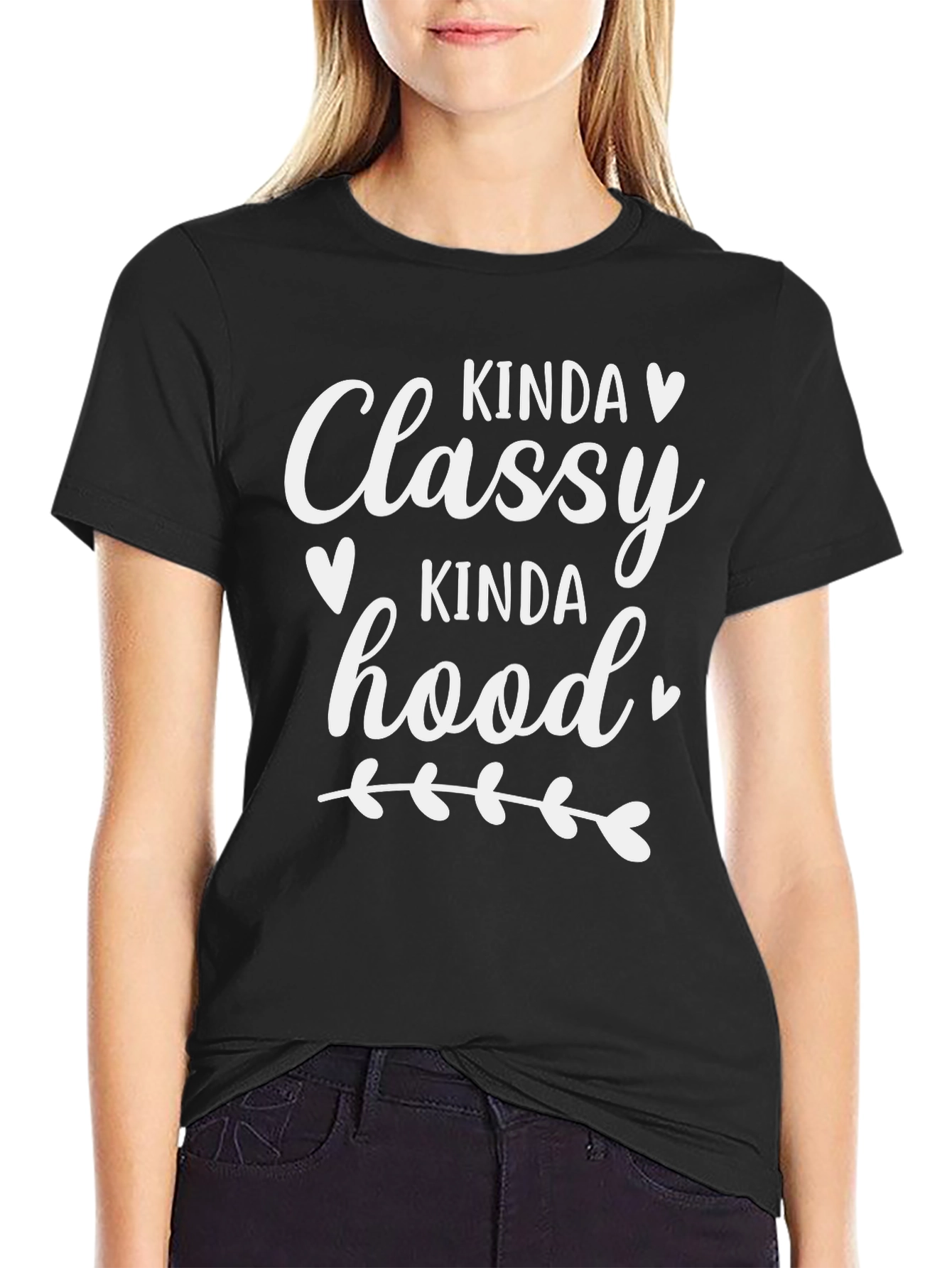 Kinda Classy Kinda Hood T-Shirt Funny Tee