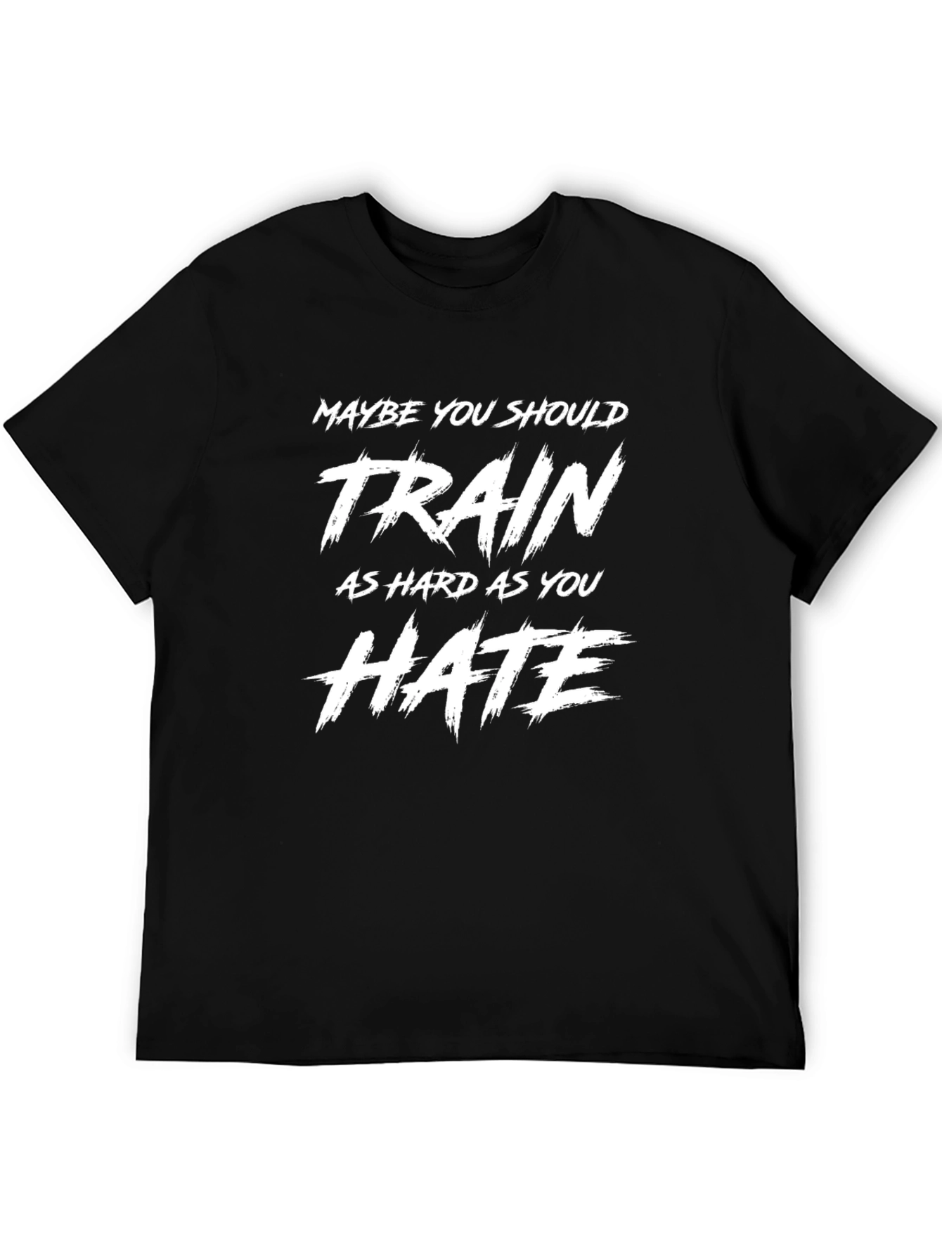 Train Hard Hate T-Shirt Motivational Gym Fitness Tee