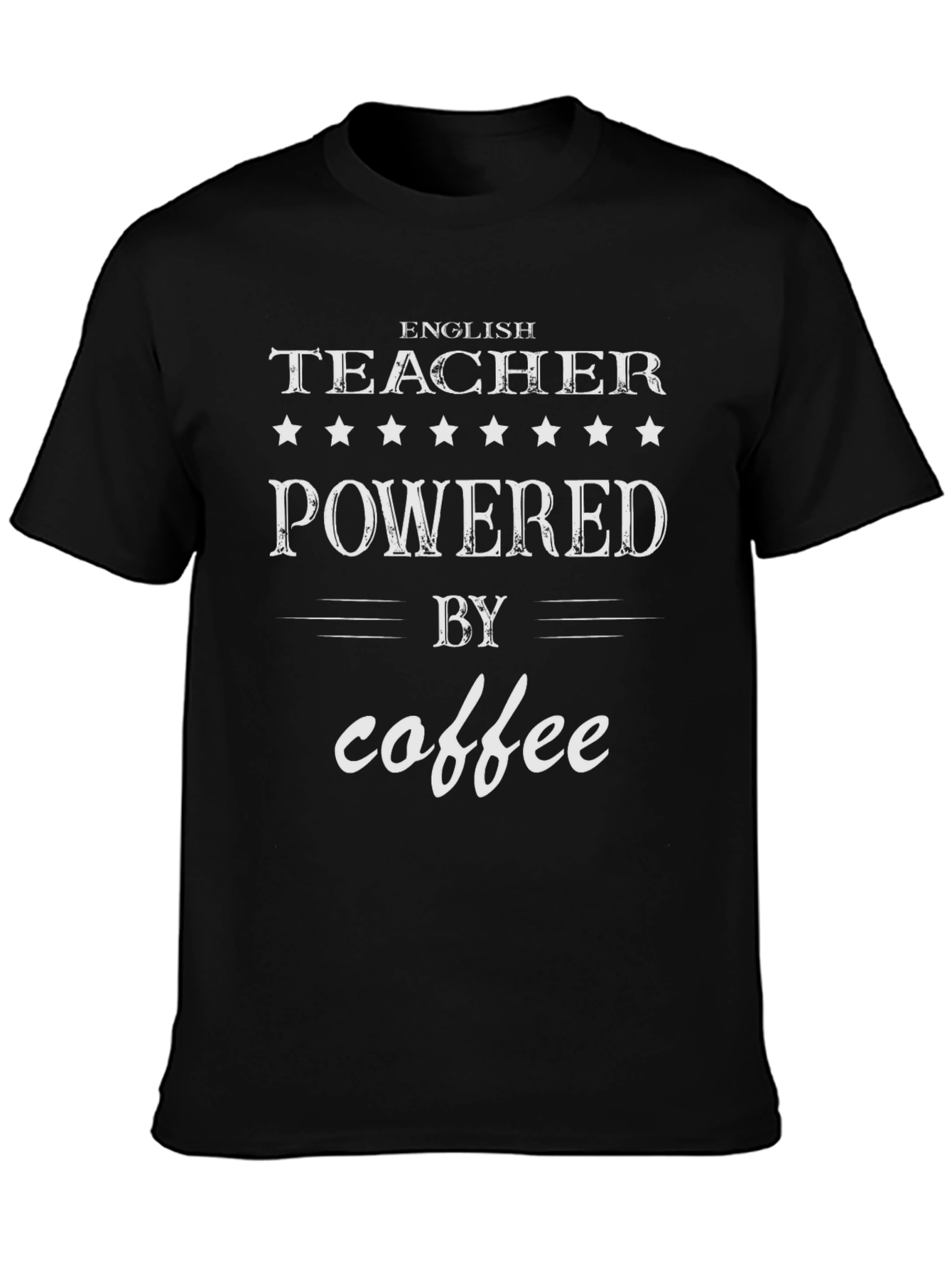 English Teacher Powered by Coffee Black T-Shirt