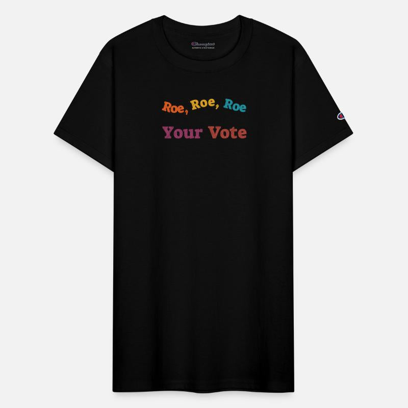 Roe Your Vote Pro-Choice Womens Feminist