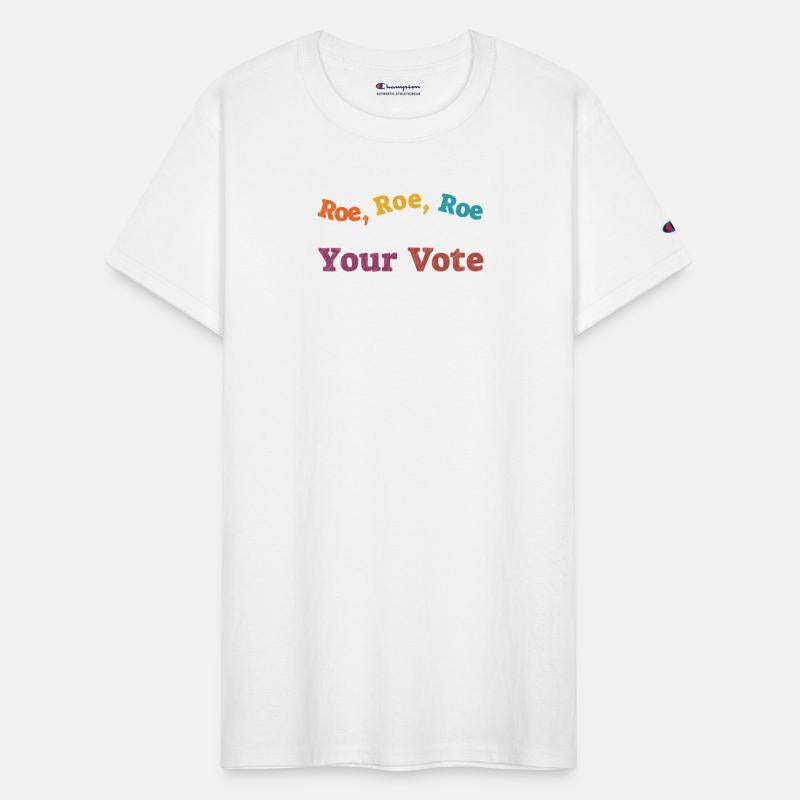 Roe Your Vote Pro-Choice Womens Feminist