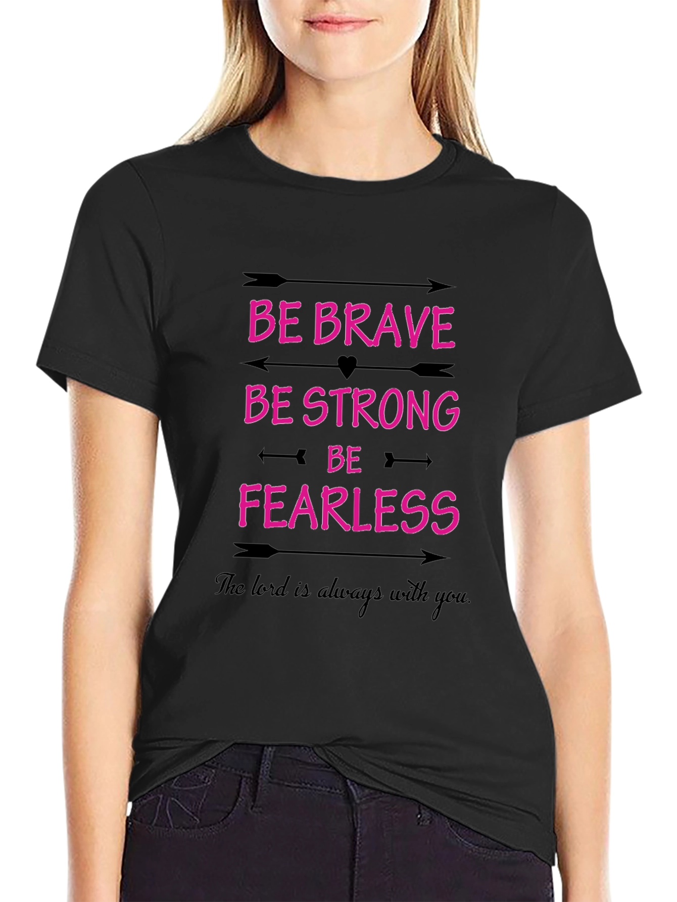 Be Brave Strong Fearless Graphic Tee