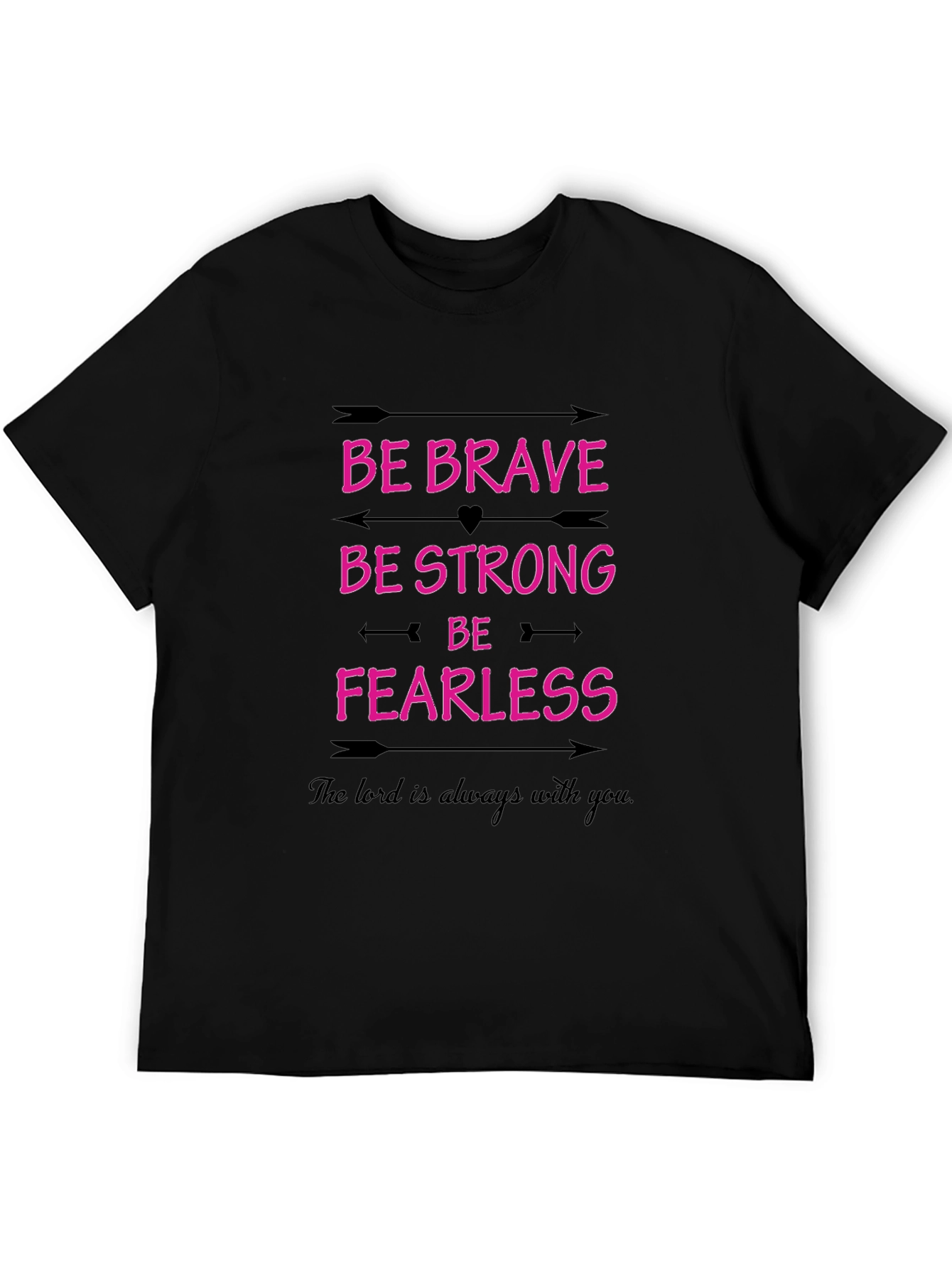 Be Brave Strong Fearless Graphic Tee