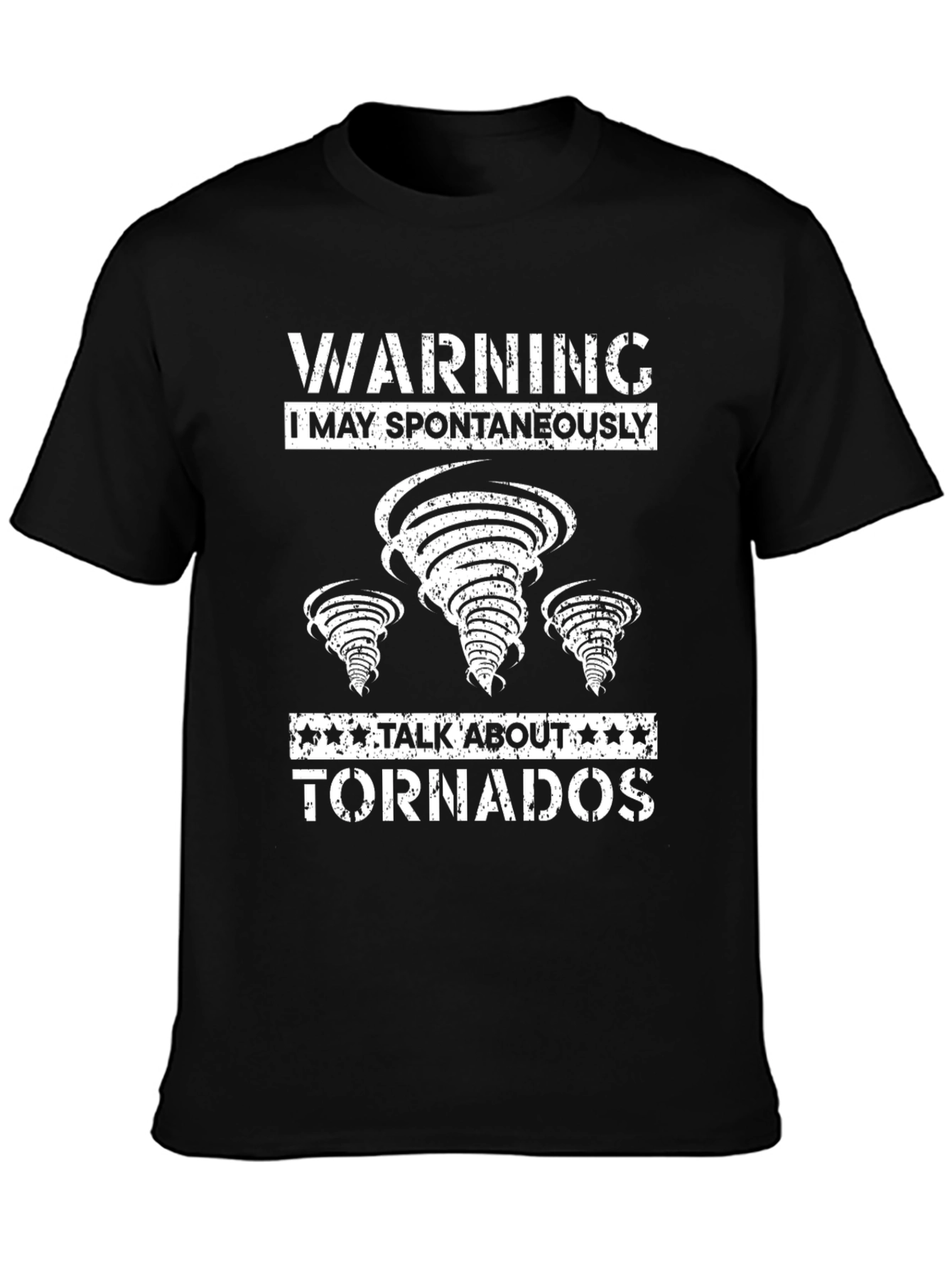 Warning: I May Spontaneously Talk About Tornadoes T-Shirt